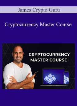 James Crypto Guru Cryptocurrency Master Course 250x343 1 - eSy[GB]