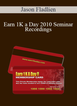 Jason Fladlien Earn 1K a Day 2010 Seminar Recordings 250x343 1 - eSy[GB]