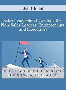 Jeb Blount Sales Leadership Essentials for Non Sales Leaders Entrepreneurs and Executives 250x343 1 - eSy[GB]