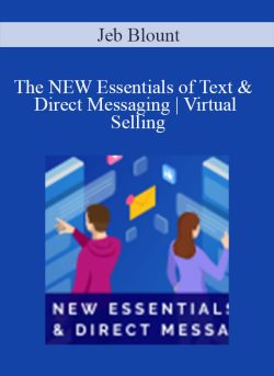 Jeb Blount The NEW Essentials of Text Direct Messaging Virtual Selling 250x343 1 - eSy[GB]