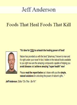 Jeff Anderson Foods That Heal Foods That Kill 250x343 1 - eSy[GB]