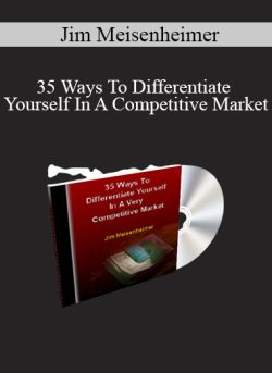 Jim Meisenheimer 35 Ways To Differentiate Yourself In A Competitive Market 250x343 1 - eSy[GB]