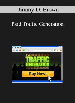 Jimmy D. Brown Paid Traffic Generation 250x343 1 - eSy[GB]