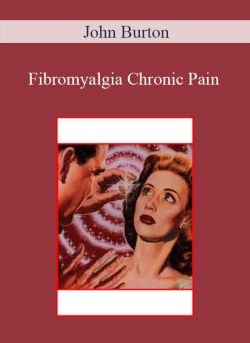 John Burton Fibromyalgia Chronic Pain 250x343 1 - eSy[GB]