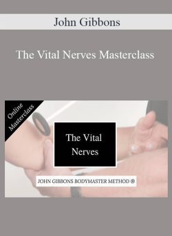 John Gibbons The Vital Nerves Masterclass 250x343 1 - eSy[GB]