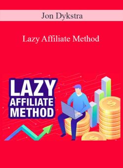 Jon Dykstra Lazy Affiliate Method 250x343 1 - eSy[GB]