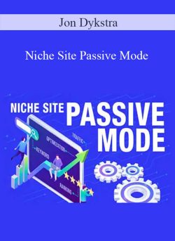 Jon Dykstra Niche Site Passive Mode 250x343 1 - eSy[GB]