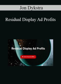 Jon Dykstra Residual Display Ad Profits 250x343 1 - eSy[GB]