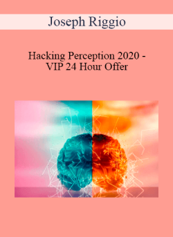 Joseph Riggio Hacking Perception 2020 VIP 24 Hour Offer 250x343 1 - eSy[GB]