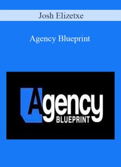 Josh Elizetxe Agency Blueprint 250x343 1 - eSy[GB]