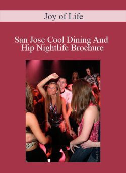 Joy of Life San Jose Cool Dining And Hip Nightlife Brochure 250x343 1 - eSy[GB]