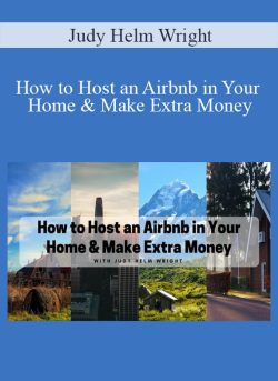 Judy Helm Wright How to Host an Airbnb in Your Home Make Extra Money 250x343 1 - eSy[GB]