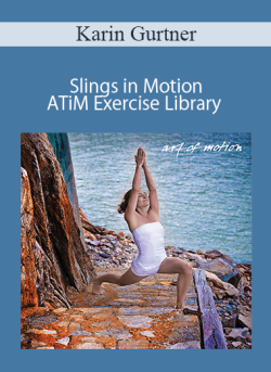 Karin Gurtner Slings in Motion ATiM Exercise Library 250x343 1 - eSy[GB]