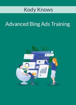 Kody Knows Advanced Bing Ads Training 250x343 1 - eSy[GB]