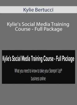 Kylie Bertucci Kylies Social Media Training Course Full Package 250x343 1 - eSy[GB]