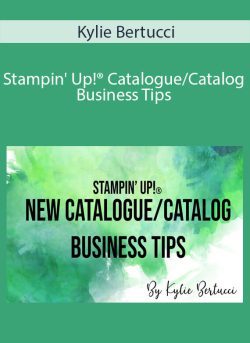 Kylie Bertucci Stampin UpC2AE CatalogueCatalog Business Tips 250x343 1 - eSy[GB]