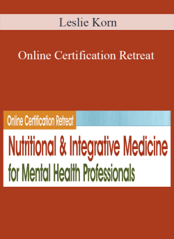 Leslie Korn Online Certification Retreat Nutritional and Integrative Medicine for Mental Health Professionals 250x343 1 - eSy[GB]