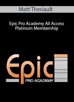 Matt Theriault E28093 Epic Pro Academy All Access Platinum Membership 250x343 1 - eSy[GB]