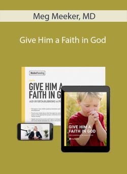 Meg Meeker MD Give Him a Faith in God 250x343 1 - eSy[GB]