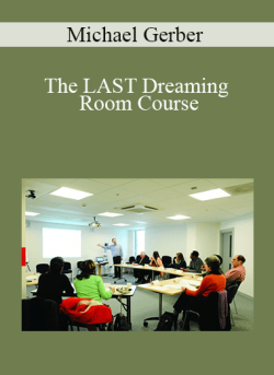 Michael E. Gerber The LAST Dreaming Room Course 250x343 1 - eSy[GB]