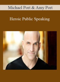 Michael Port Amy Port Heroic Public Speaking 250x343 1 - eSy[GB]