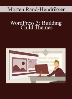 Morten Rand Hendriksen WordPress 3 Building Child Themes 250x343 1 - eSy[GB]