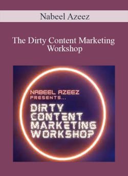 Nabeel Azeez The Dirty Content Marketing Workshop 250x343 1 - eSy[GB]