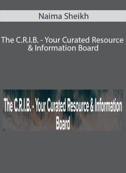 Naima Sheikh The C.R.I.B. Your Curated Resource Information Board 250x343 1 - eSy[GB]