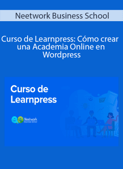 Neetwork Business School Curso de Learnpress Como crear una Academia Online en Wordpress 250x343 1 - eSy[GB]