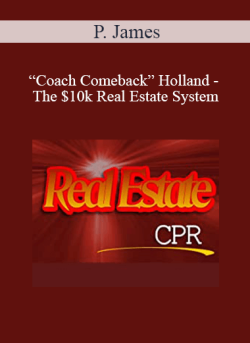 P. James Coach Comeback Holland The 10k Real Estate System 250x343 1 - eSy[GB]