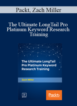 Packt Zach Miller The Ultimate LongTail Pro Platinum Keyword Research Training 250x343 1 - eSy[GB]