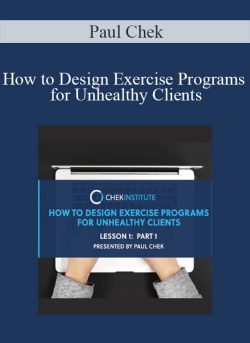 Paul Chek How to Design Exercise Programs for Unhealthy Clients 250x343 1 - eSy[GB]