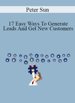 Peter Sun 17 Easy Ways To Generate Leads And Get New Customers 250x343 1 - eSy[GB]