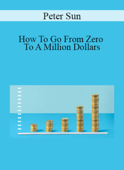 Peter Sun How To Go From Zero To A Million Dollars 250x343 1 - eSy[GB]