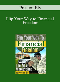 Preston Ely Flip Your Way to Financial Freedom 250x343 1 - eSy[GB]