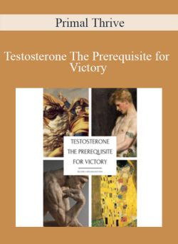 Primal Thrive Testosterone The Prerequisite for Victory 250x343 1 - eSy[GB]