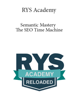 RYS Academy E28093 Semantic Mastery The SEO Time Machine 250x343 1 - eSy[GB]