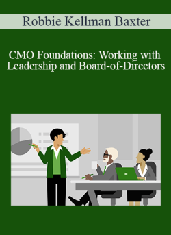 Robbie Kellman Baxter CMO Foundations Working with Leadership and Board of Directors 250x343 1 - eSy[GB]