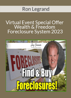 Ron Legrand Virtual Event Special Offer Wealth Freedom Foreclosure System 2023 250x343 1 - eSy[GB]