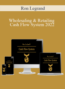 Ron Legrand Wholesaling Retailing Cash Flow System 2022 250x343 1 - eSy[GB]