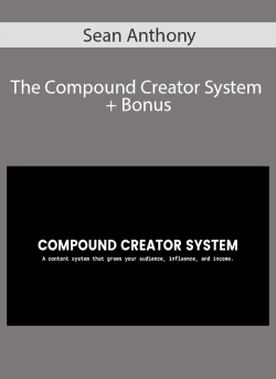 Sean Anthony The Compound Creator System Bonus 250x343 1 - eSy[GB]