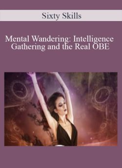 Sixty Skills Mental Wandering Intelligence Gathering and the Real OBE 250x343 1 - eSy[GB]