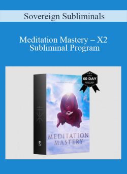 Sovereign Subliminals E28093 Meditation Mastery E28093 X2 Subliminal Program 250x343 1 - eSy[GB]