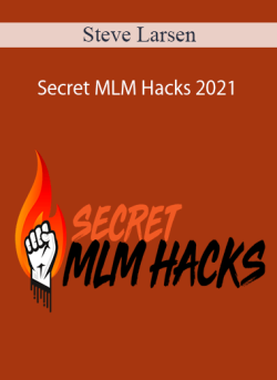 Steve Larsen Secret MLM Hacks 2021 250x343 1 - eSy[GB]