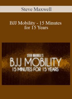 Steve Maxwell BJJ Mobility 15 Minutes for 15 Years 250x343 1 - eSy[GB]