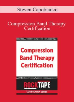 Steven Capobianco Compression Band Therapy Certification 250x343 1 - eSy[GB]