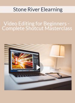 Stone River Elearning Video Editing for Beginners Complete Shotcut Masterclass 250x343 1 - eSy[GB]