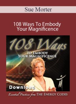 Sue Morter 108 Ways To Embody Your Magnificence 250x343 1 - eSy[GB]