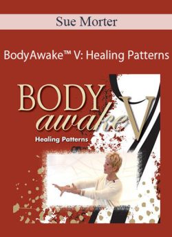 Sue Morter BA5 DIG BodyAwakeE284A2 V Healing Patterns 250x343 1 - eSy[GB]