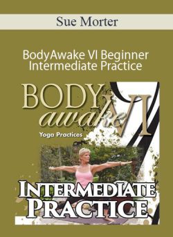 Sue Morter BA6B DIG BodyAwake VI Beginner Intermediate Practice 250x343 1 - eSy[GB]